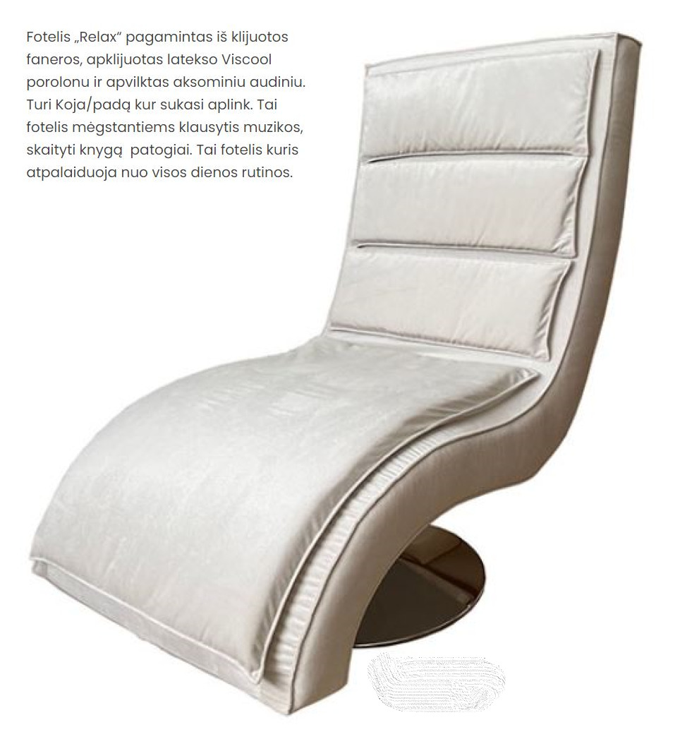 Parduodami eksliuzyviniai foteliai poilsiu ir darbui.