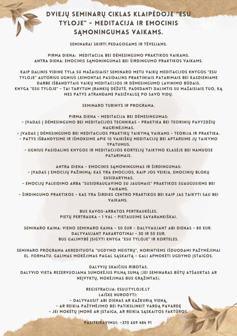 Dviejų seminarų ciklas Klaipėdoje „Esu Tyloje” – meditacija ir emocinis sąmoningumas vaikams.