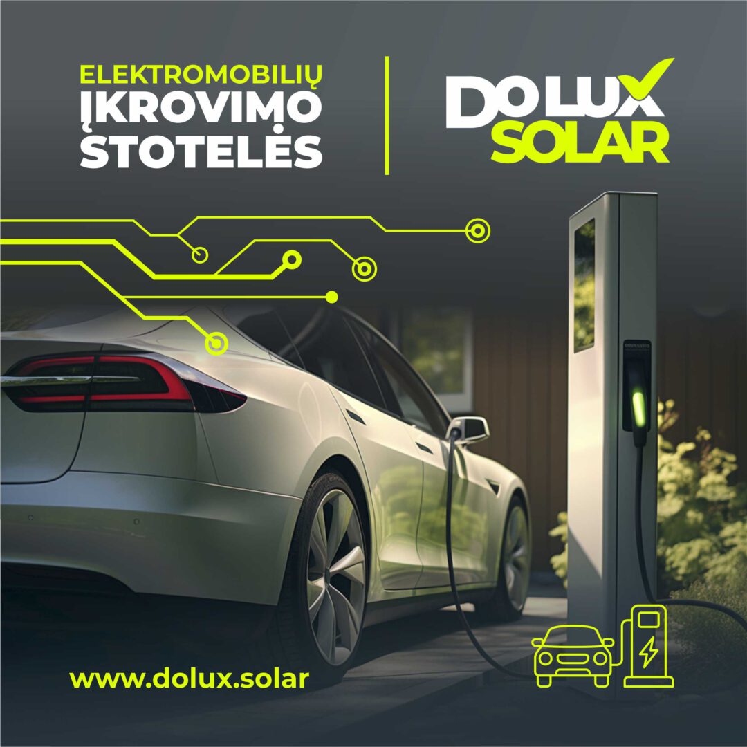 Saulės elektrinių, elektromobilių krovimo stotelių įrengimas