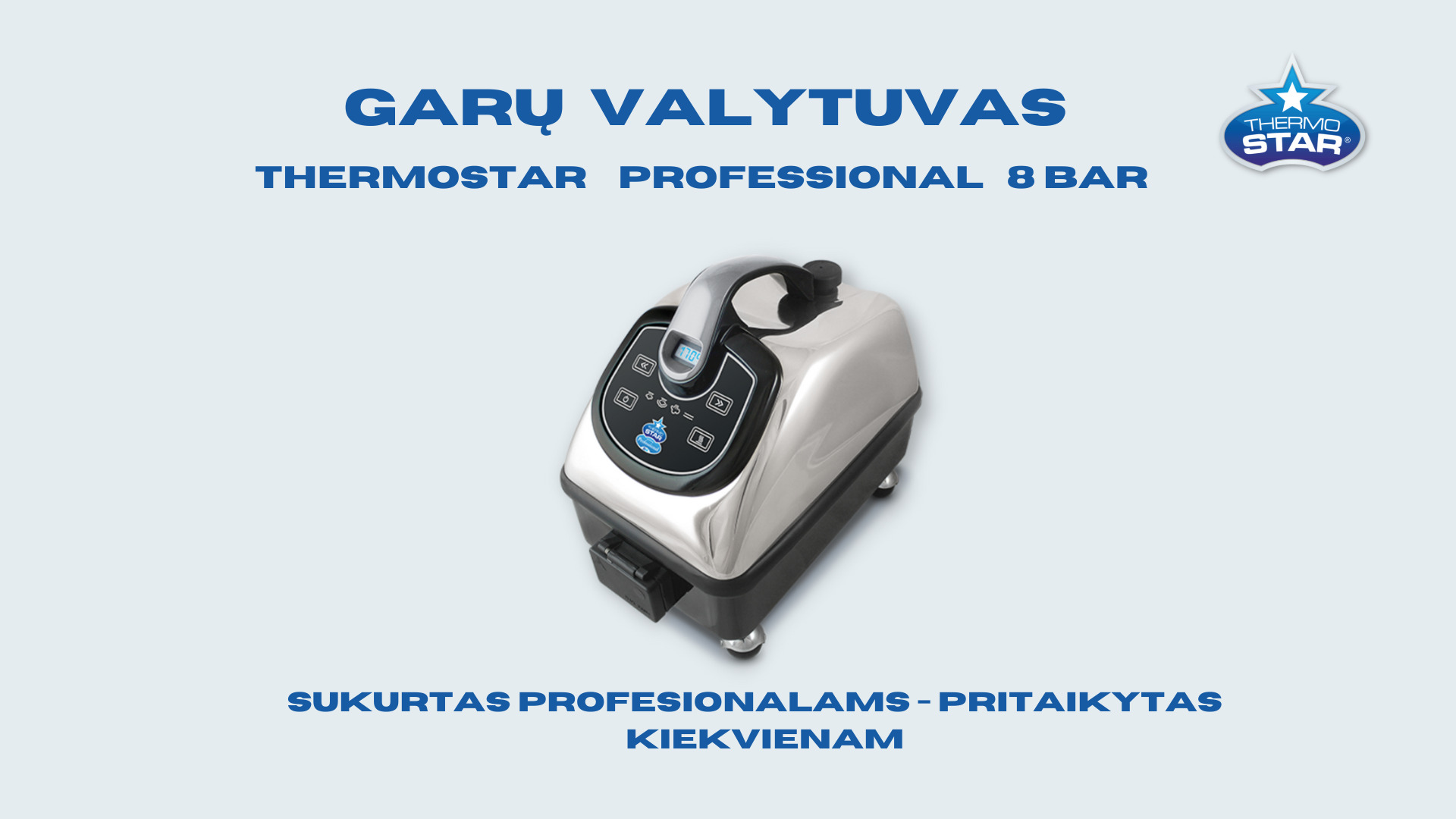 2 kartus galingesnio garų valytuvo Thermostar nuoma