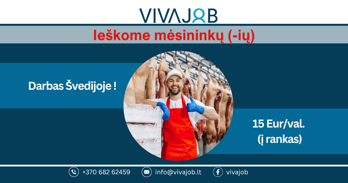 Ieškome Mėsininkų (-ių) darbui Švedijoje SKUBUS IŠVYKIMAS!