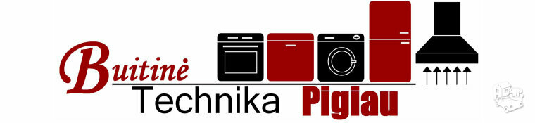 Kokybiška buitinė technika iš vakarų šalių pigiau