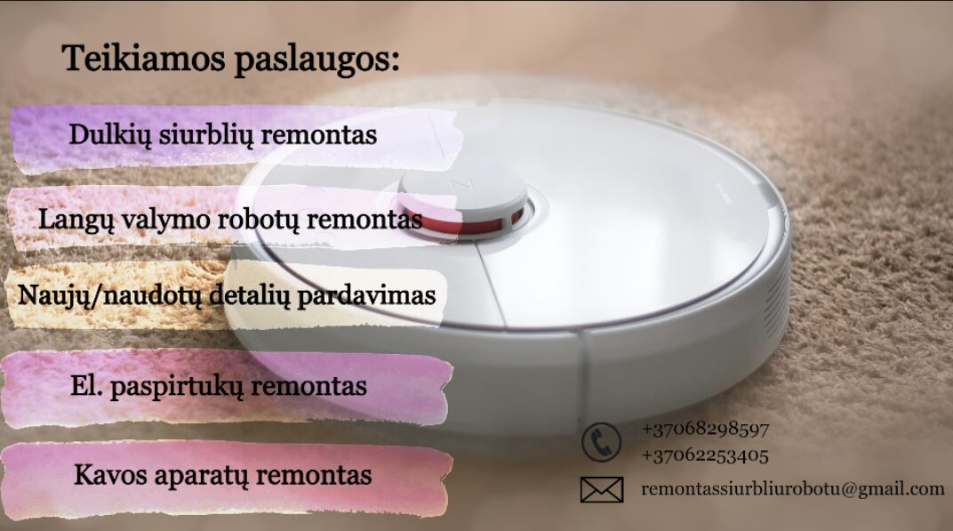 Dulkių siurblių robotų remontas ir ne tik