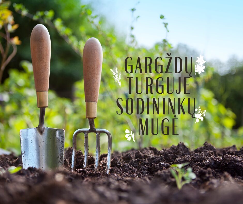 Balandžio 5-6 dieną Sodininkai renkasi į Gargždų turgų