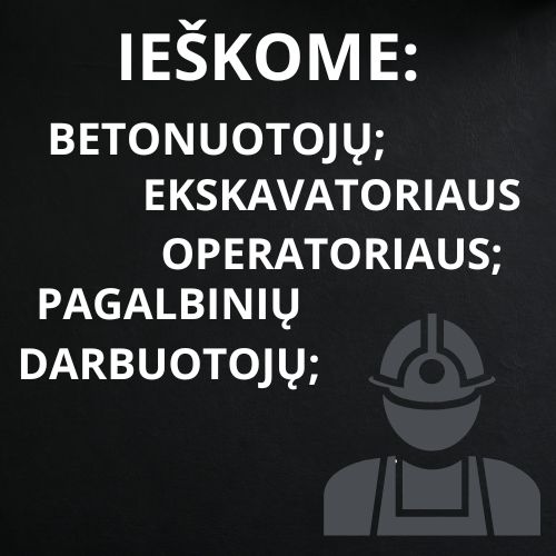 Ieškome darbuotojų statybų sektoriuje