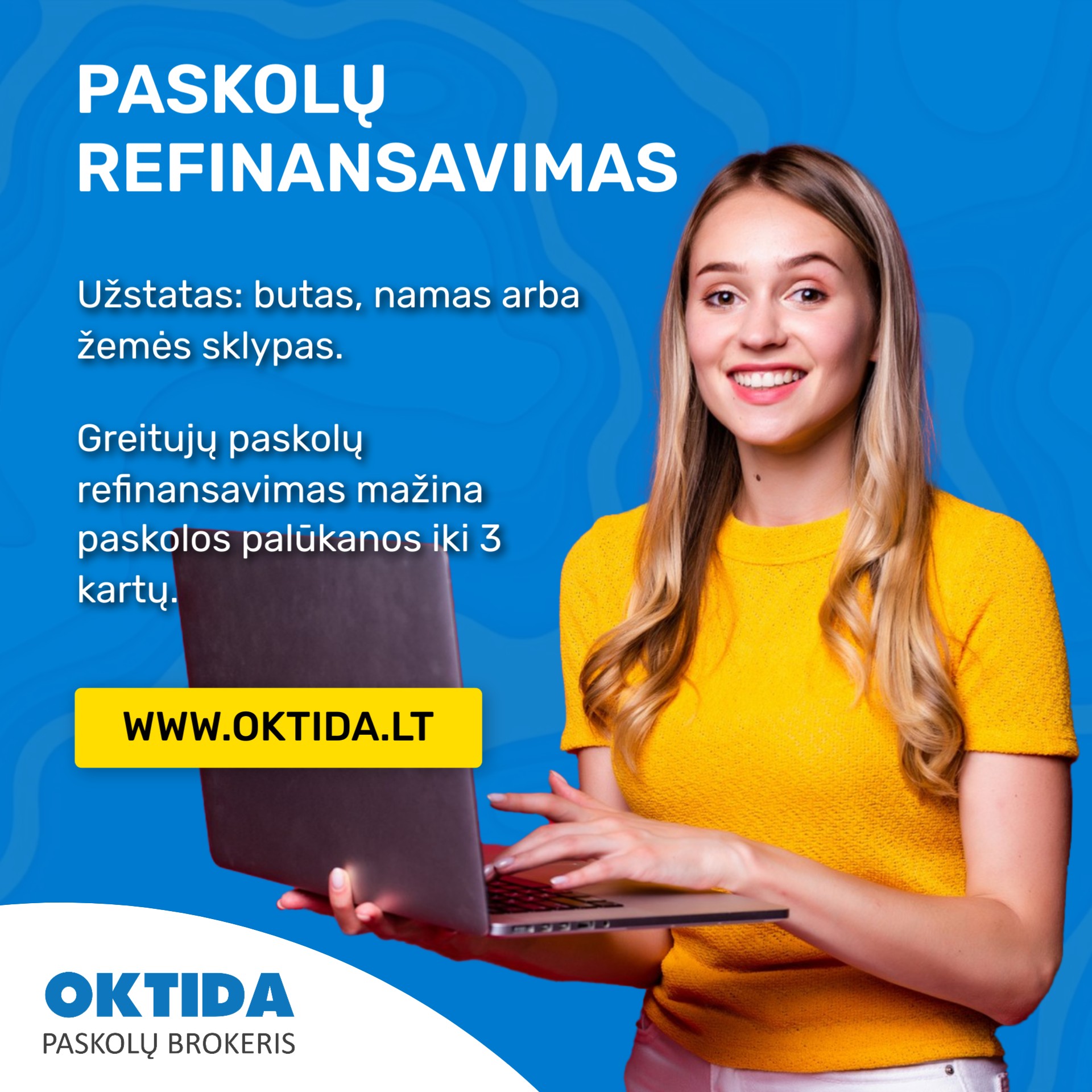 Būsto paskolos refinansavimas nuo Paskolų brokerio OKTIDA