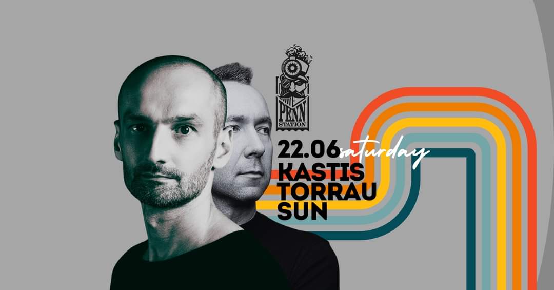 KASTIS TORRAU, SUN – Penn Station – 06.22