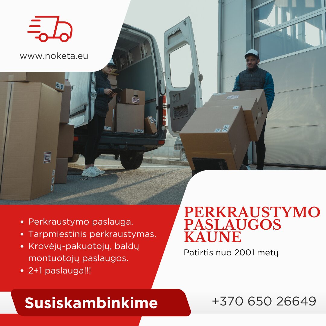 PERKRAUSTYMO PASLAUGOS KAUNE IR PO LIETUVĄ,