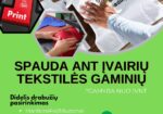 Spauda ant marškinėlių ir kitų tekstilės gaminių