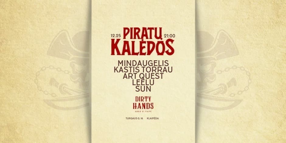 Piratų Kalėdos | Dirty Hands | 2024.12.25