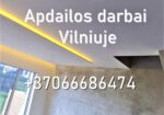 Apdailos darbai Villniuje be tarpininkų