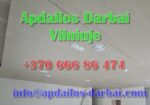 Apdailos darbai Villniuje be tarpininkų