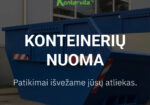Konteinerių nuoma ir atliekų išvežimas Vilniuje (+50km)