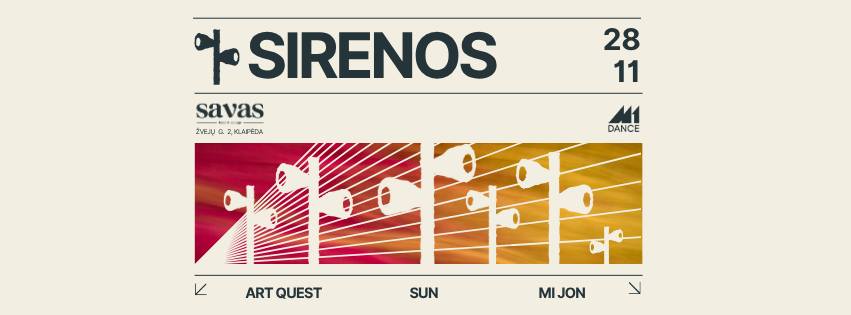 11.28 | SIRENOS | Baras Savas, Klaipėda.